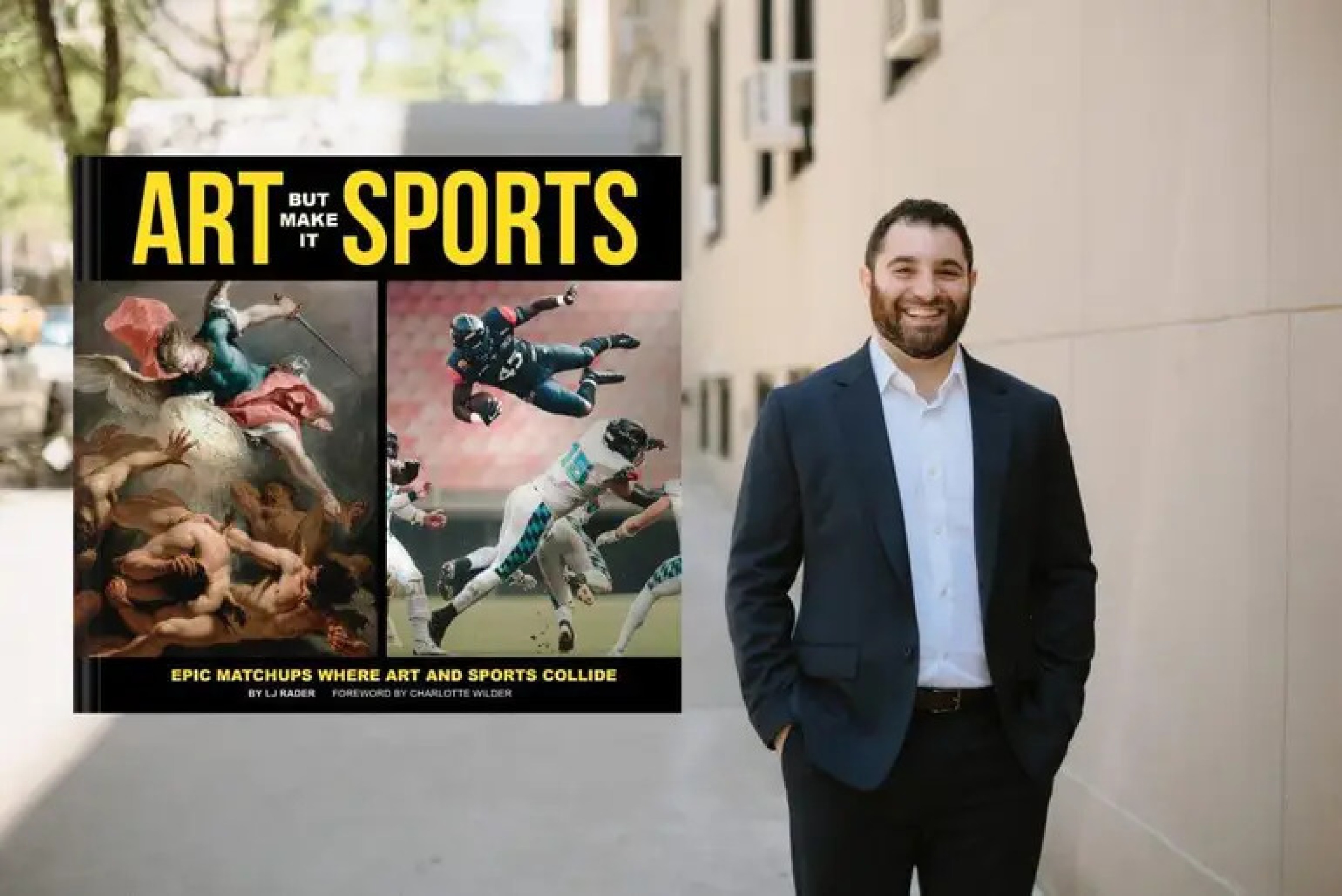 LJ Rader and his new book “Art But Make It Sports: Epic Matchups Where Art and Sports Collide” Photo by Matthew Lim Photography, courtesy of Chronicle Books LJ Rader and his new book “Art But Make It Sports: Epic Matchups Where Art and Sports Collide” Photo by Matthew Lim Photography, courtesy of Chronicle Books